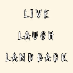 LIVE LAUGH LAND BACK + MISTY - AS Colour Carrie Tote Bag Design