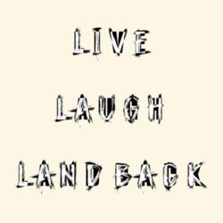 LIVE LAUGH LAND BACK - AS Colour Carrie Tote Bag  Design